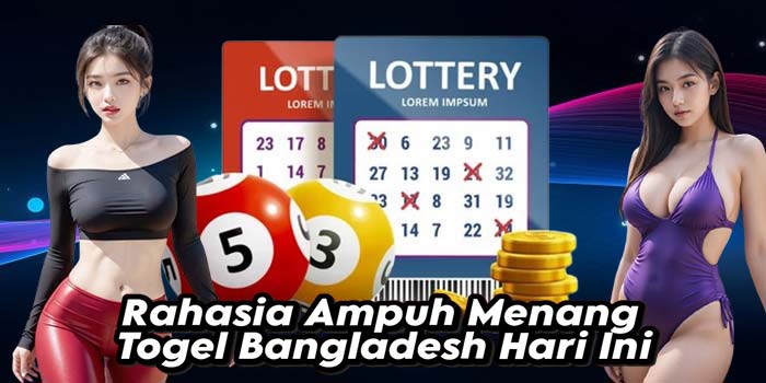 Rahasia-Ampuh-Menang-Togel-Bangladesh-Hari-Ini